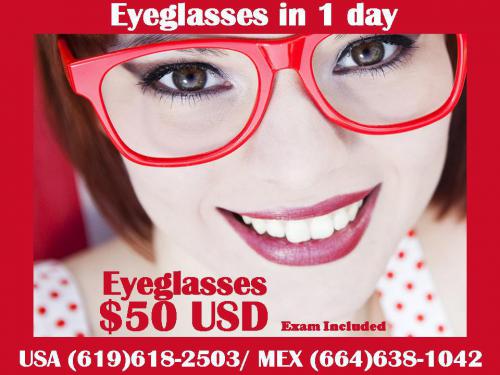 eyeglasses 1 day Tijuana Optometrist USA (619)618-2503